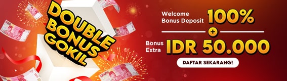 WELCOME BONUS DEPOSIT 100% + BONUS EXTRA Rp. 50.000